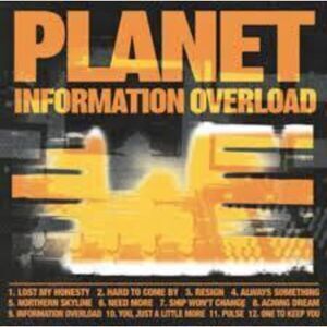 The Planet The - Information Overload  CD
